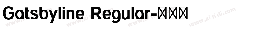 Gatsbyline Regular字体转换